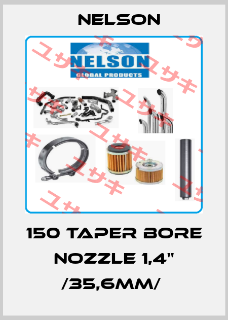 150 Taper Bore Nozzle 1,4" /35,6mm/  Nelson