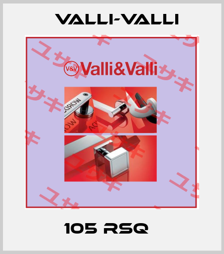 105 RSQ   VALLI-VALLI