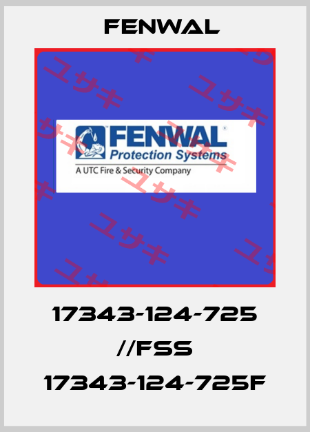 17343-124-725 //FSS 17343-124-725F FENWAL