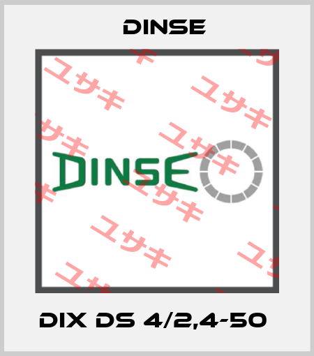 DIX DS 4/2,4-50  Dinse