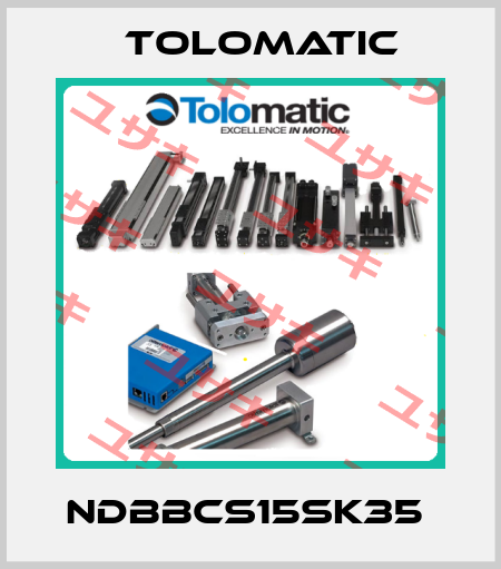 NDBBCS15SK35  Tolomatic
