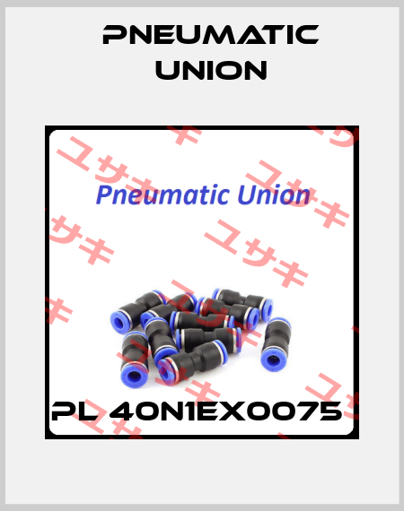 PL 40N1EX0075  PNEUMATIC UNION