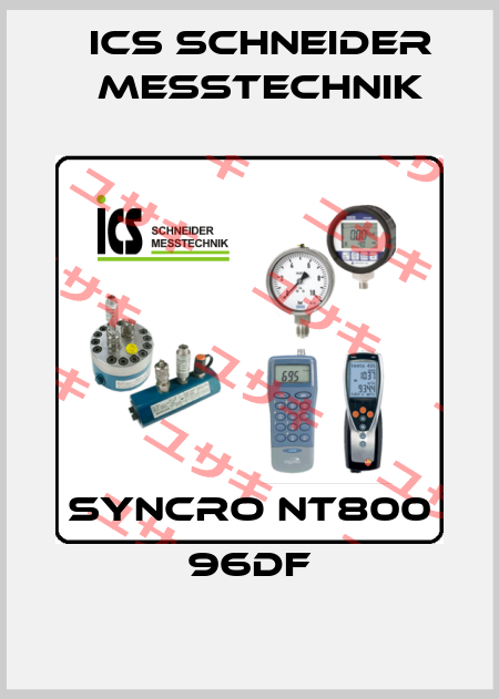 SYNCRO NT800 96DF ICS Schneider Messtechnik
