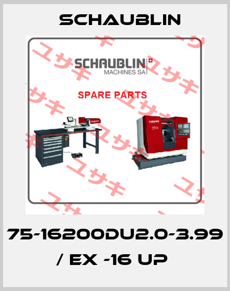 75-16200DU2.0-3.99 / EX -16 UP  Schaublin