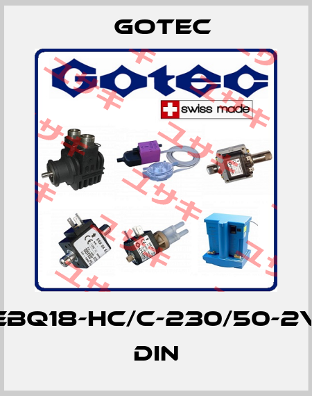 EBQ18-HC/C-230/50-2V DIN Gotec