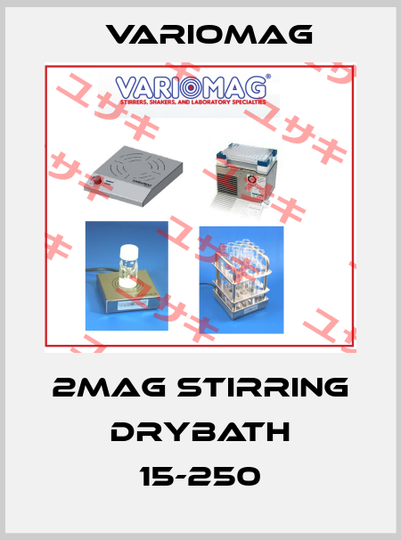 2mag Stirring Drybath 15-250 Variomag