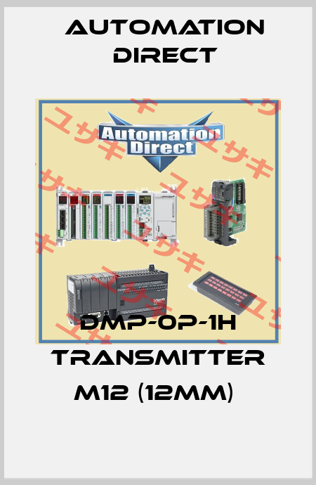 DMP-0P-1H transmitter M12 (12mm)  Automation Direct