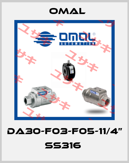 DA30-F03-F05-11/4” SS316  Omal