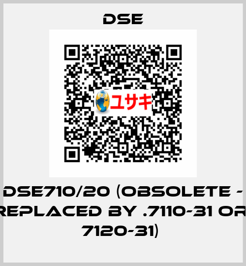 DSE710/20 (obsolete - replaced by .7110-31 or  7120-31)  Dse