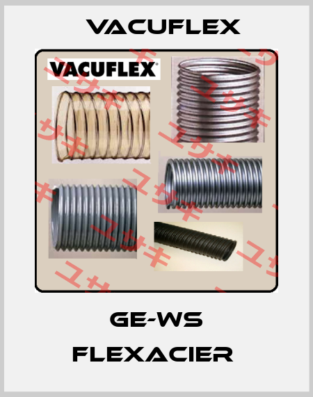 GE-WS FLEXACIER  VACUFLEX