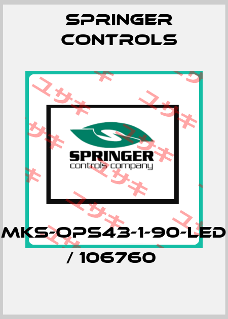 MKS-OPS43-1-90-LED / 106760  Springer Controls