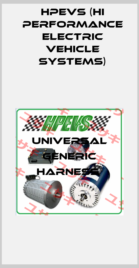 Universal Generic Harness  HPEVS (Hi Performance Electric Vehicle Systems)