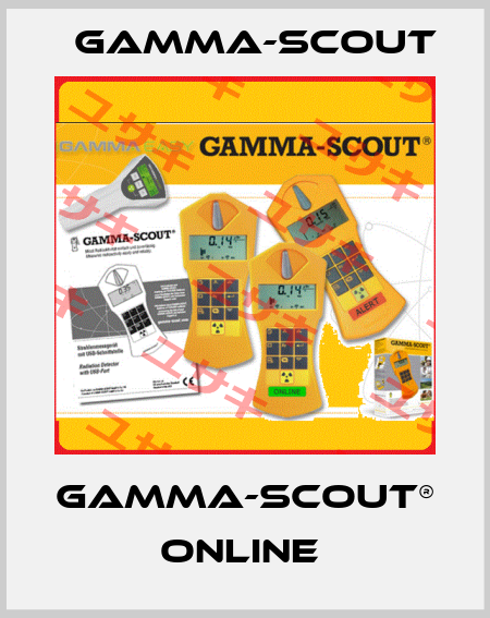 GAMMA-SCOUT® Online  Gamma-Scout