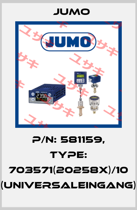 p/n: 581159, Type: 703571(20258x)/10 (Universaleingang) Jumo