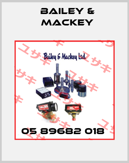 05 89682 018  Bailey-Mackey