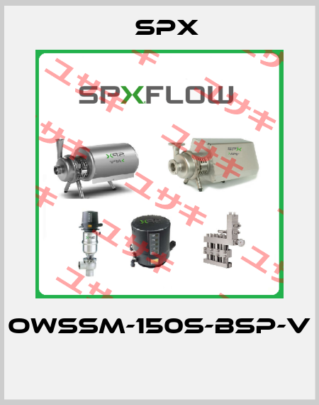 OWSSM-150S-BSP-V  Spx