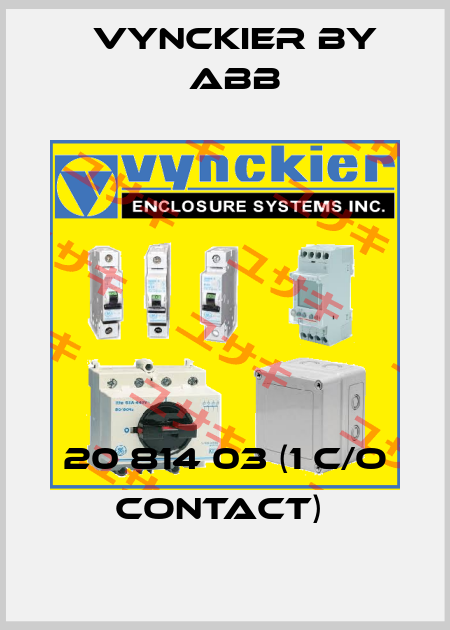 20 814 03 (1 C/O CONTACT)  Vynckier by ABB
