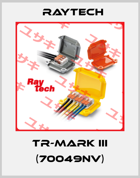 TR-MARK III (70049NV) Raytech