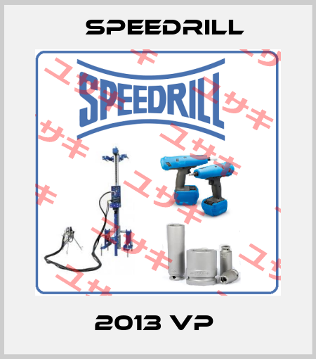 2013 VP  Speedrill