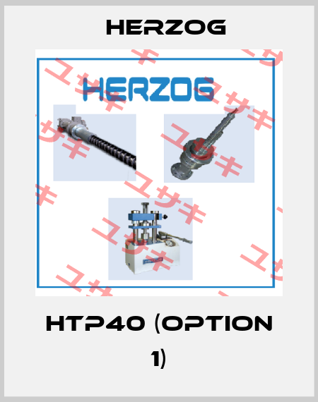 HTP40 (Option 1) Herzog