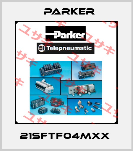 21SFTF04MXX  Parker