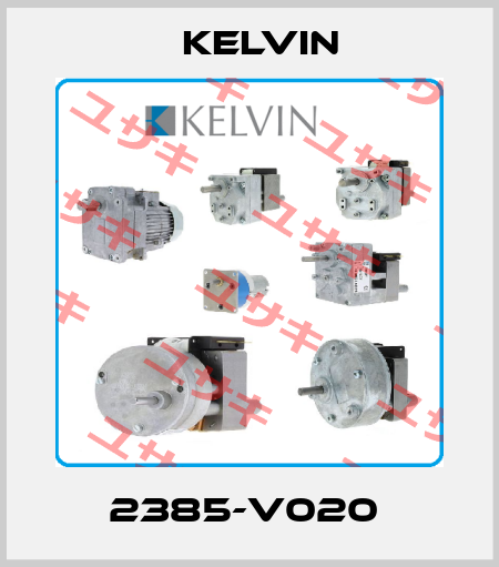 2385-V020  Kelvin