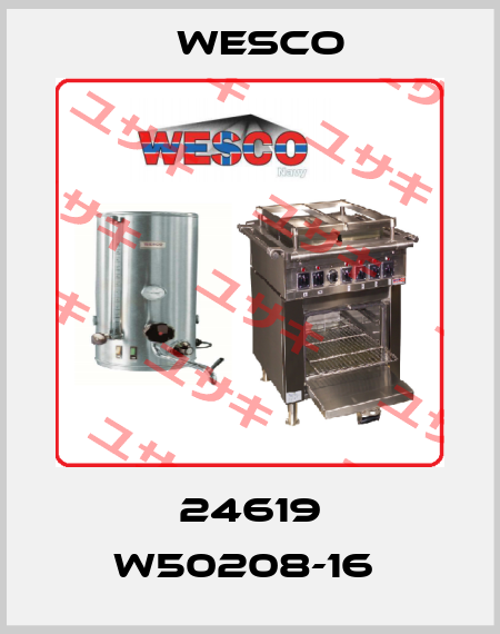 24619 W50208-16  Wesco