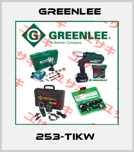 253-TIKW  Greenlee