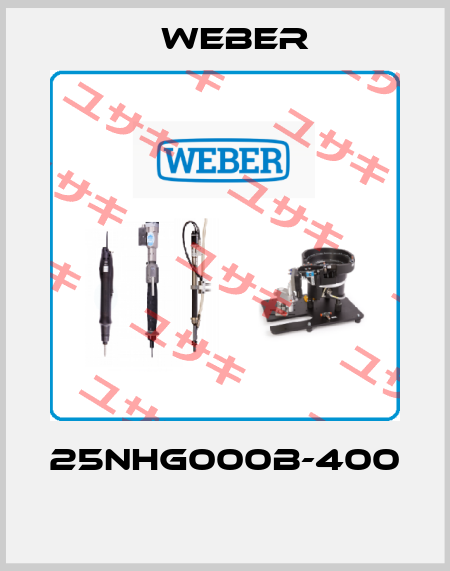 25NHG000B-400  Weber