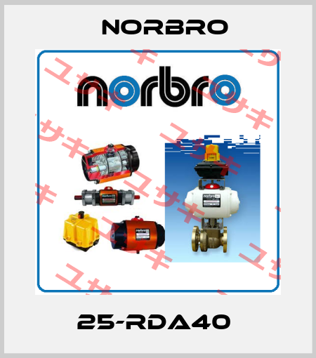 25-RDA40  Norbro