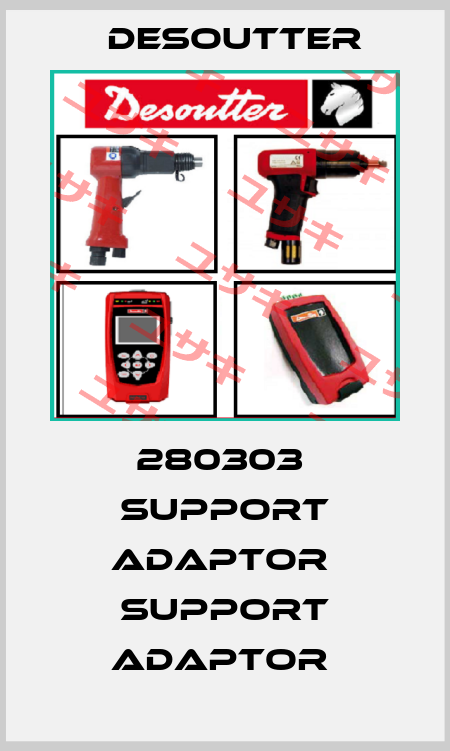 280303  SUPPORT ADAPTOR  SUPPORT ADAPTOR  Desoutter
