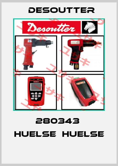 280343  HUELSE  HUELSE  Desoutter