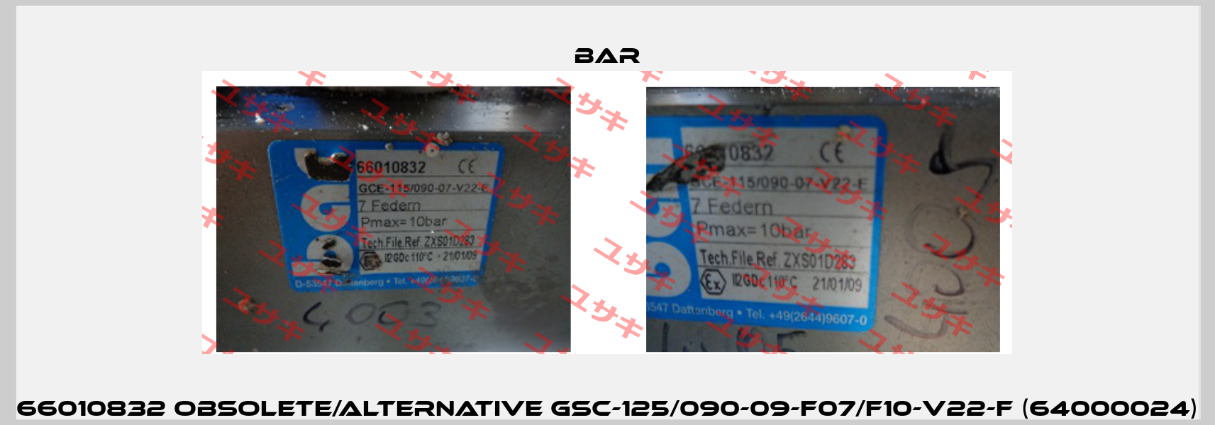 66010832 obsolete/alternative GSC-125/090-09-F07/F10-V22-F (64000024) bar