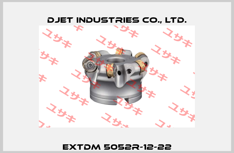 EXTDM 5052R-12-22 Djet Industries Co., Ltd.