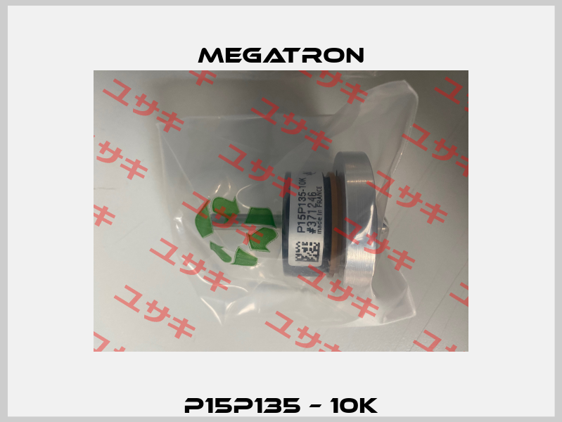 P15P135 – 10K Megatron