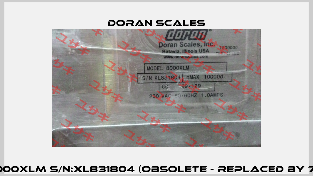 MODEL:8000XLM S/N:XL831804 (obsolete - replaced by 7000XLM)  DORAN SCALES