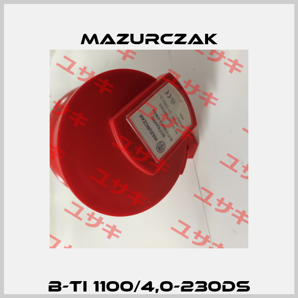 B-TI 1100/4,0-230Ds Mazurczak