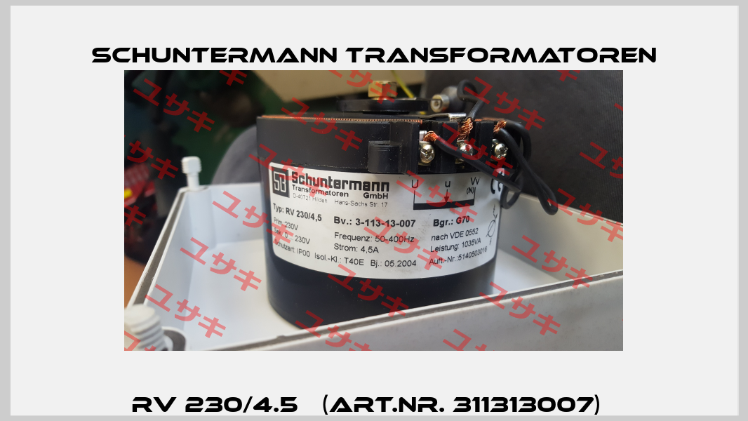 RV 230/4.5   (Art.Nr. 311313007)   Schuntermann Transformatoren