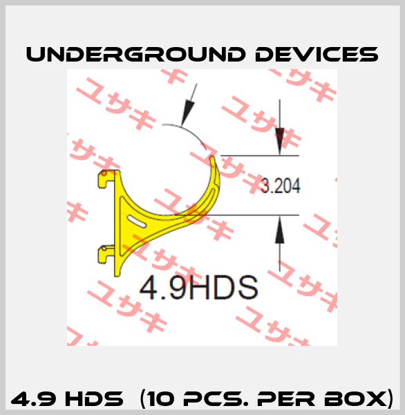 4.9 HDS  (10 pcs. per box) Underground Devices