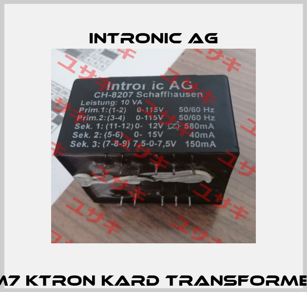 Sm7 Ktron kard transformer  INTRONIC AG