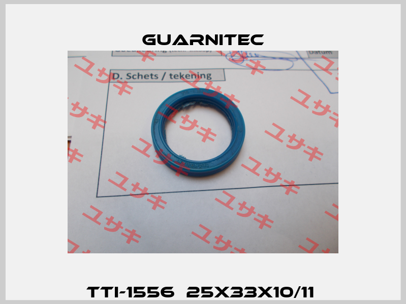 TTI-1556  25x33x10/11  Guarnitec