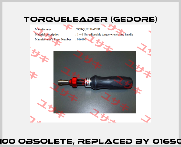 16100 obsolete, replaced by 016500  Torqueleader (Gedore)