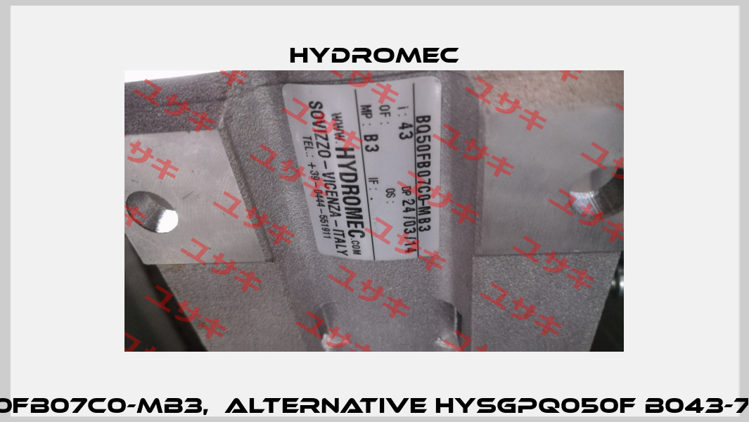 BQ50FB07C0-MB3,  alternative HYSGPQ050F B043-71B14  Hydromec