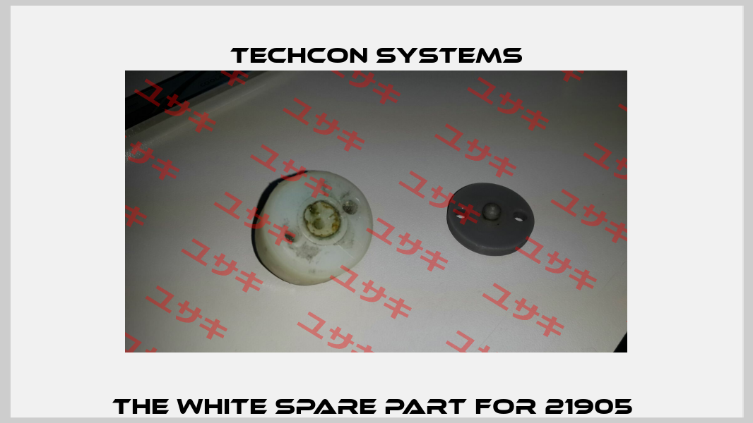 The white spare part for 21905  Techcon Systems