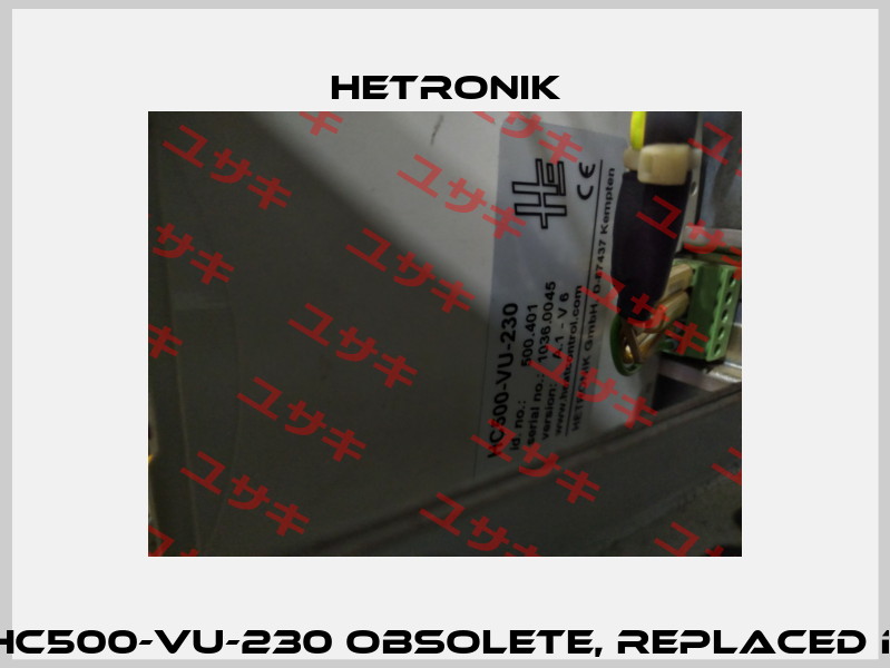 Order No. 500.401, Type: HC500-VU-230 obsolete, replaced by 500.402 (HC500-VU2-Y)  HETRONIK