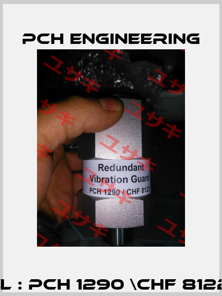 Model : PCH 1290 \CHF 8122 OEM PCH Engineering