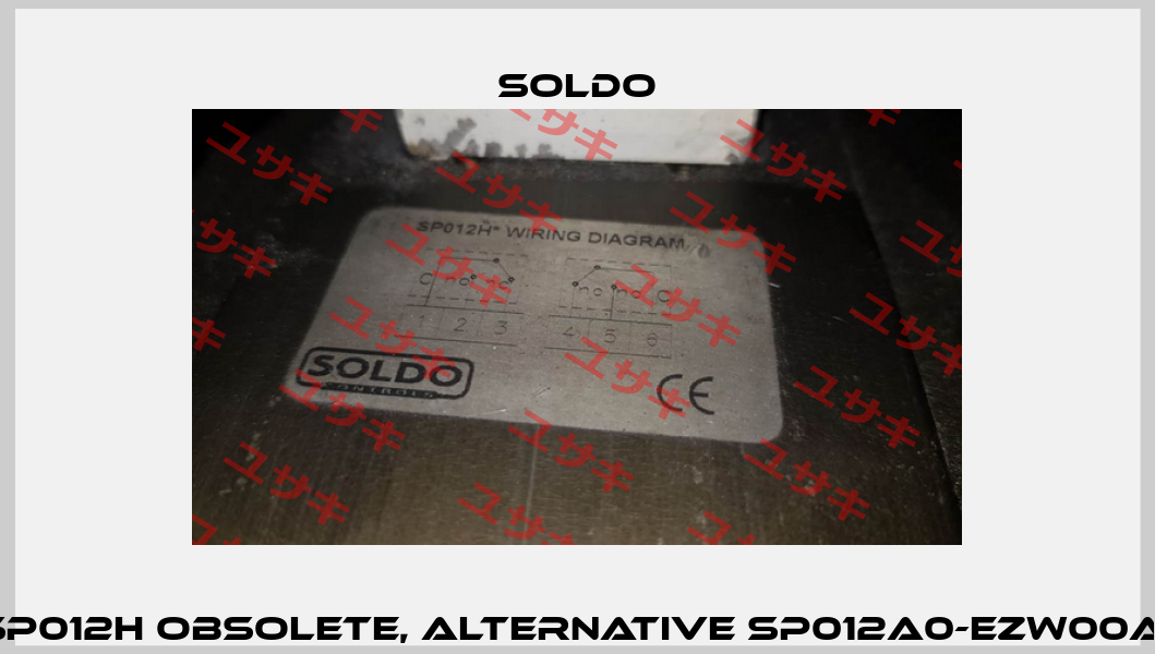 SP012H obsolete, alternative SP012A0-EZW00A1 Soldo