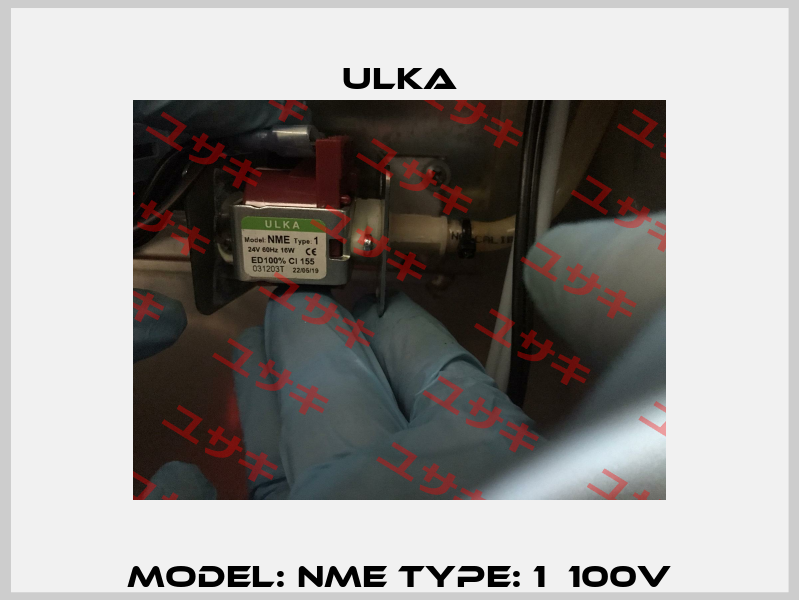 Model: NME Type: 1　100V Ulka