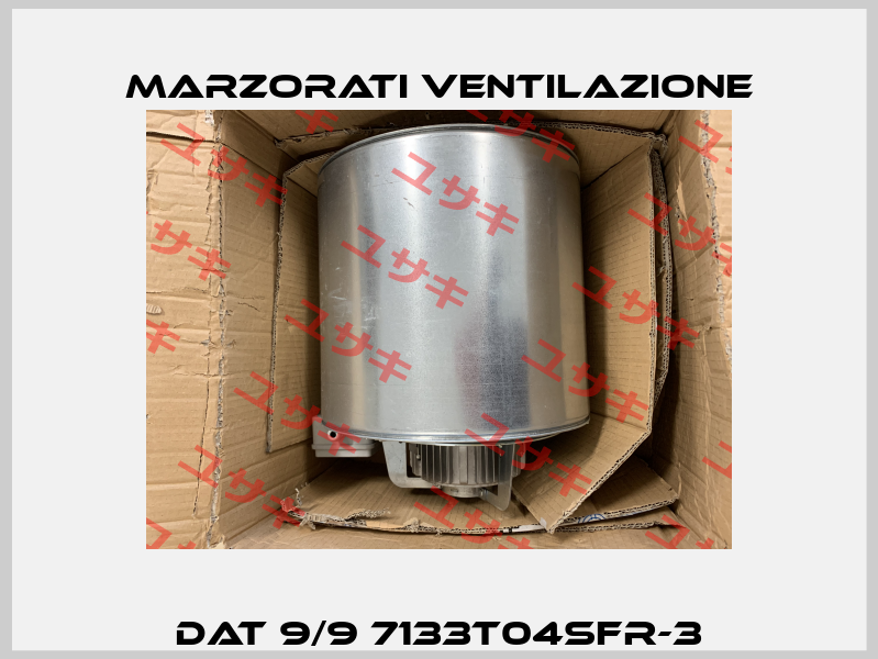 DAT 9/9 7133T04SFR-3 Marzorati Ventilazione