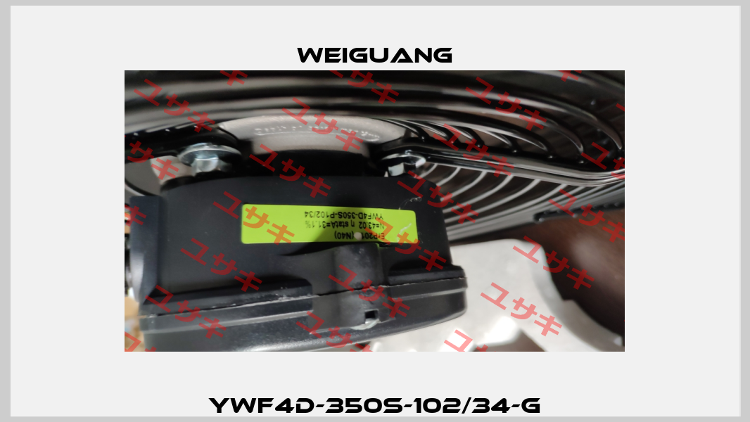 YWF4D-350S-102/34-G Weiguang